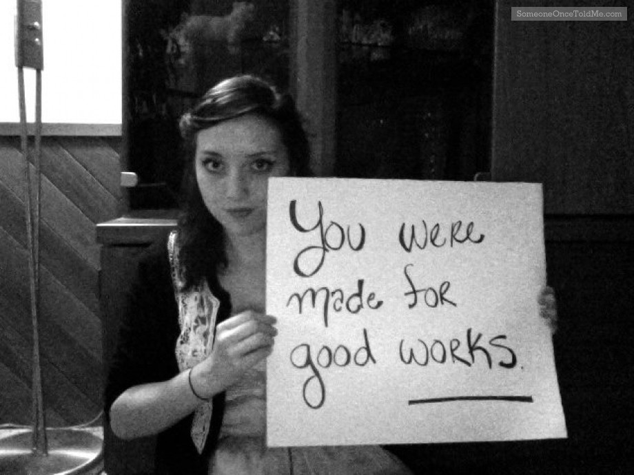 You Were Made For Good Works