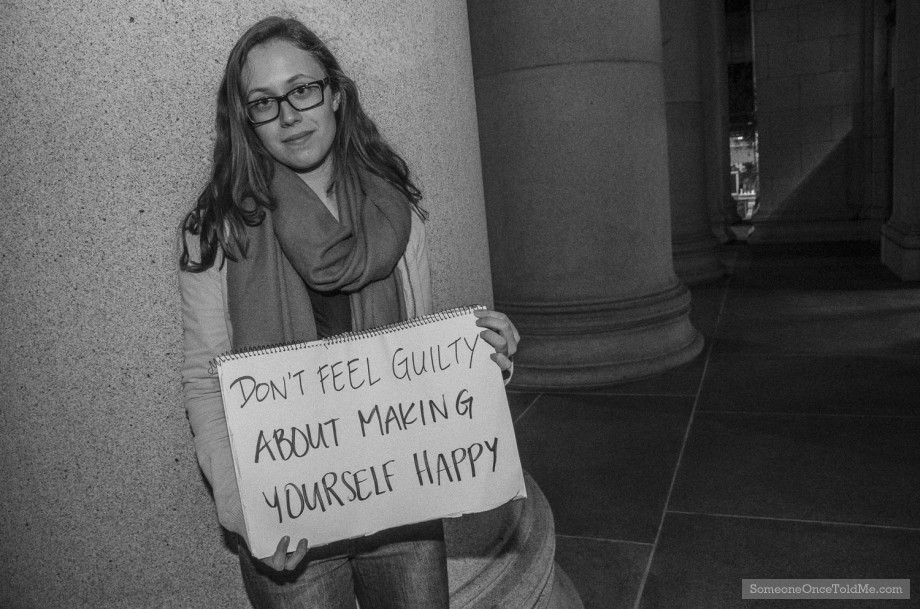 Don't Feel Guilty About Making Yourself Happy