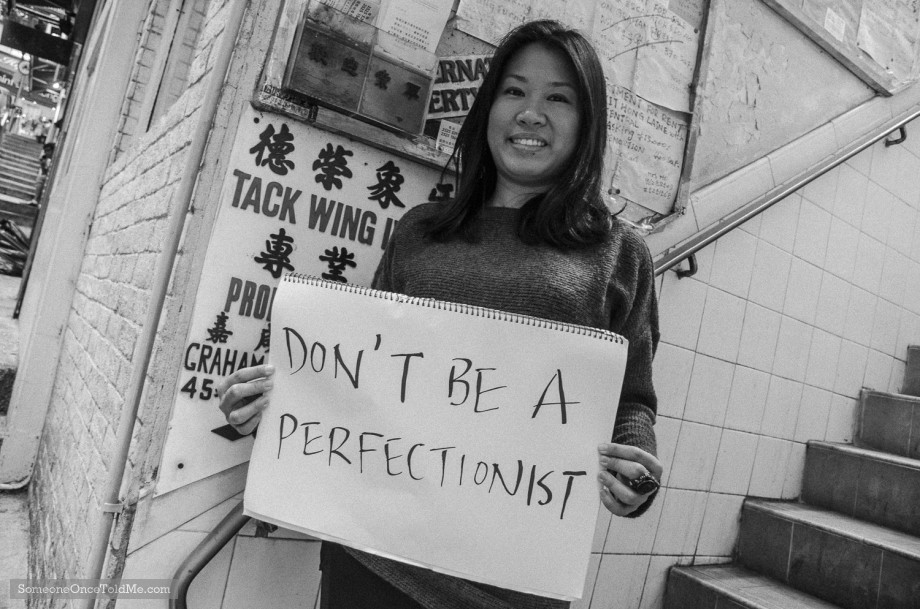 Don't Be A Perfectionist 