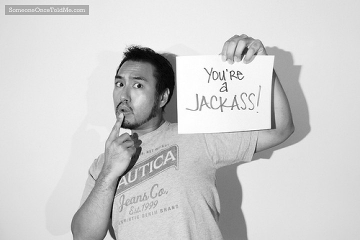 You're A Jackass!